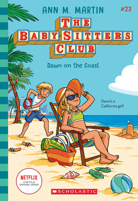 Dawn on the Coast (the Baby-Sitters Club #23): Volume 23 -- Ann M. Martin, Paperback