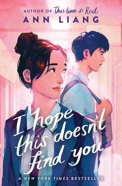 I Hope This Doesn't Find You -- Ann Liang, Paperback