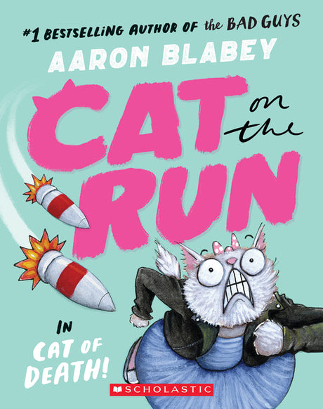 Cat on the Run in Cat of Death! (Cat on the Run #1) - From the Creator of the Bad Guys -- Aaron Blabey, Paperback