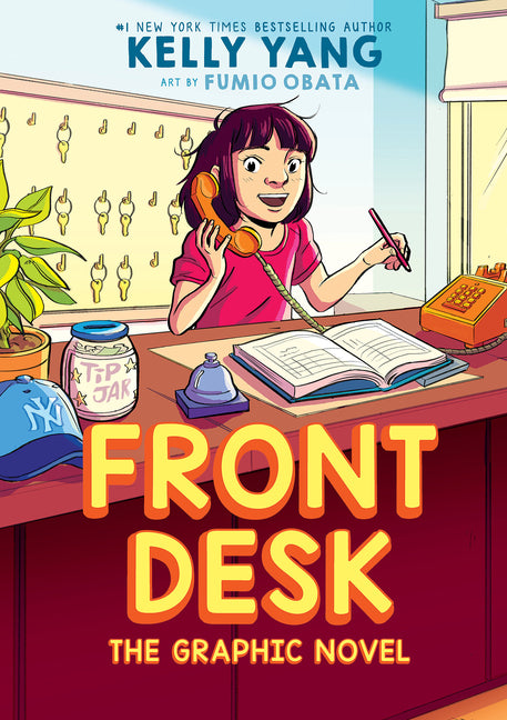 Front Desk: The Graphic Novel -- Kelly Yang, Hardcover