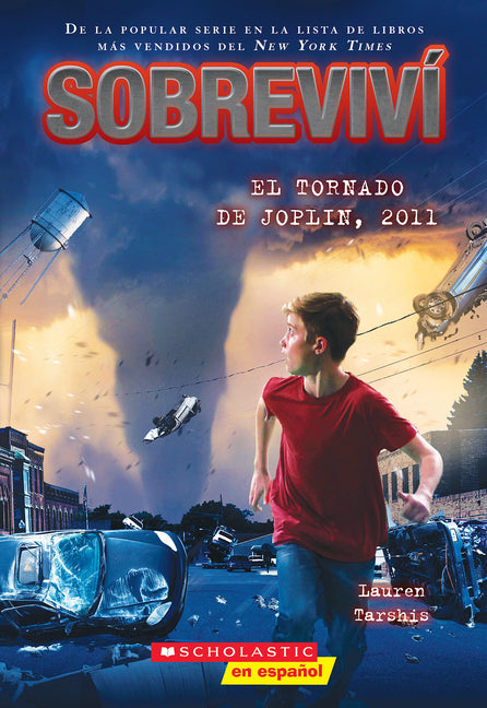 Sobreviví El Tornado de Joplin, 2011 (I Survived the Joplin Tornado, 2011 -- Lauren Tarshis, Paperback
