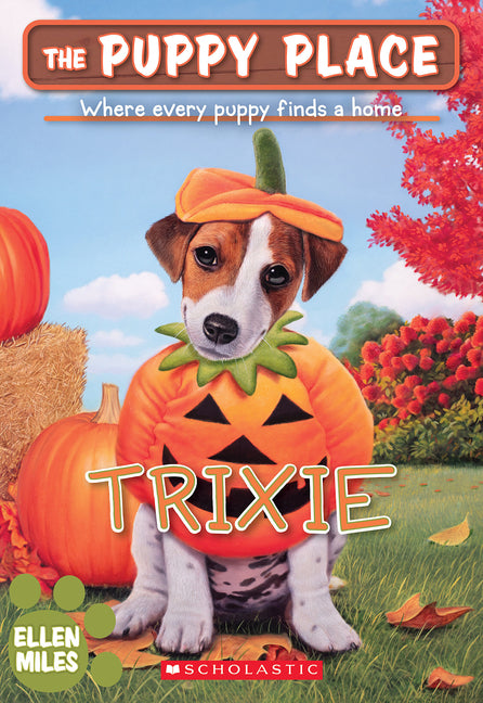 Trixie (the Puppy Place #69): Volume 69 -- Ellen Miles, Paperback