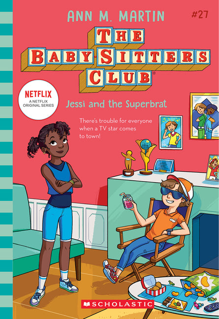 Jessi and the Superbrat (the Baby-Sitters Club #27): Volume 27 -- Ann M. Martin, Paperback