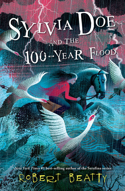 Sylvia Doe and the 100-Year Flood -- Robert Beatty, Paperback