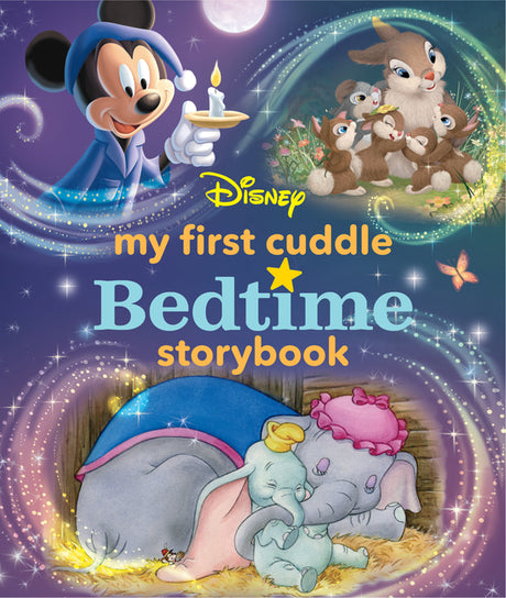 My First Disney Cuddle Bedtime Storybook -- Disney Books, Hardcover