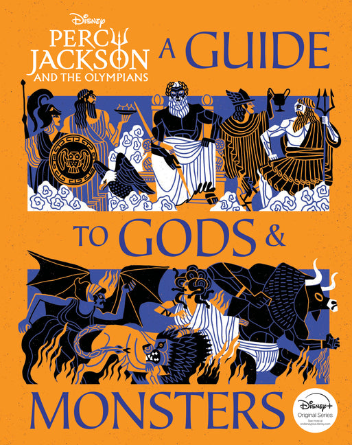 Percy Jackson and the Olympians: A Guide to Gods & Monsters -- Peters True Stephanie, Hardcover