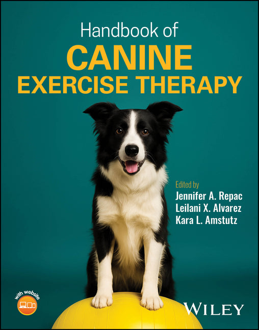 Handbook of Canine Exercise Therapy -- Jennifer A. Repac, Paperback