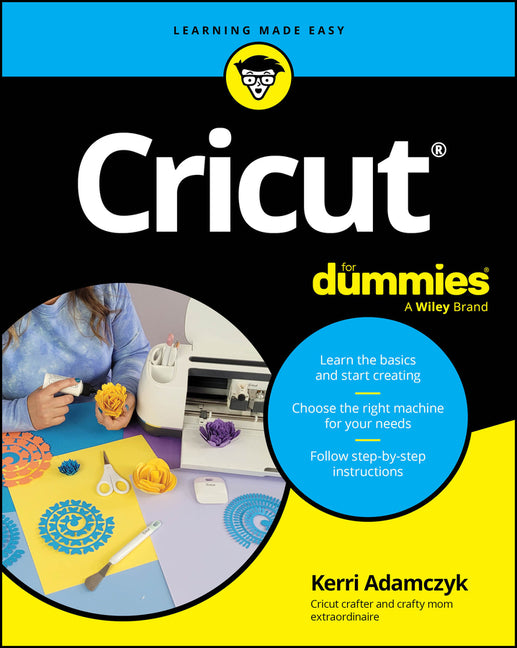Cricut for Dummies -- Kerri Adamczyk, Paperback