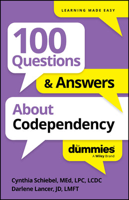 100 Questions & Answers about Codependency for Dummies -- Cynthia Schiebel, Paperback