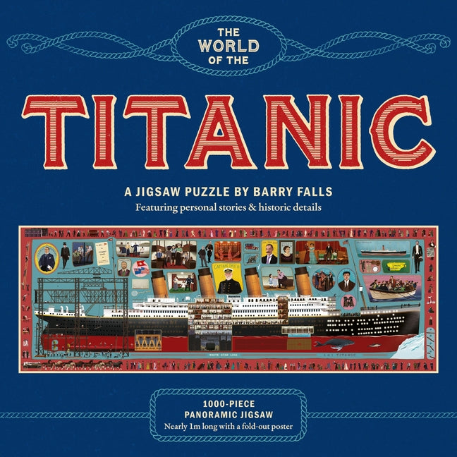 The World of the Titanic a 1000-Piece Jigsaw Puzzle: By Barry Falls -- Tim Maltin, Other