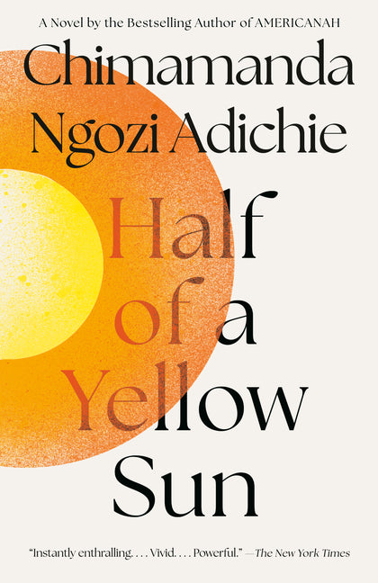 Half of a Yellow Sun -- Chimamanda Ngozi Adichie, Paperback