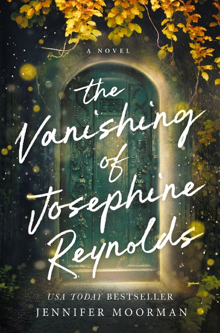 The Vanishing of Josephine Reynolds: A Charming and Uplifting Novel with Heartfelt Storytelling -- Jennifer Moorman, Paperback