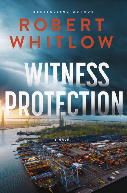 Witness Protection: A Legal Suspense Novel -- Robert Whitlow, Paperback
