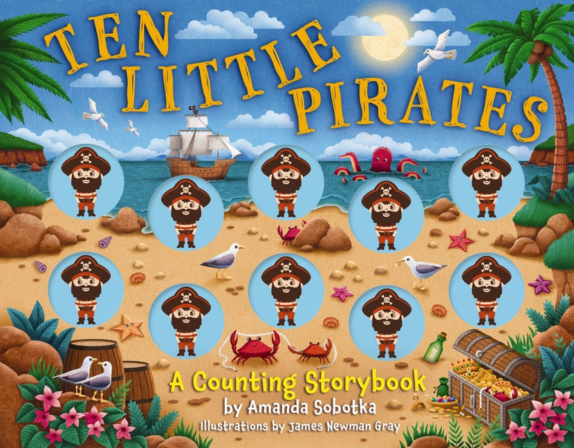 Ten Little Pirates: A Counting Storybook -- Amanda Sobotka, Board Book