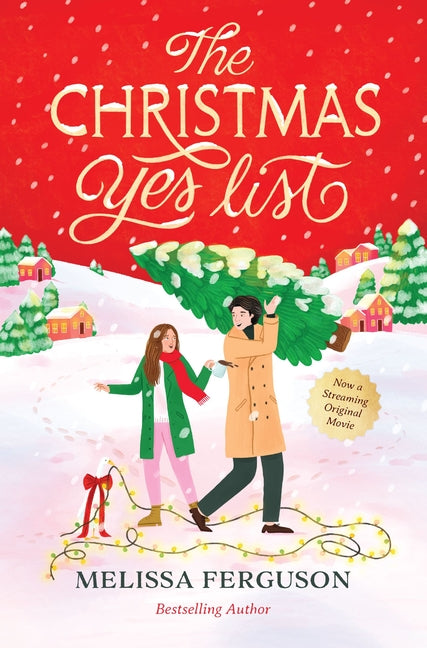 The Christmas Yes List: A Heartwarming Holiday Novel -- Melissa Ferguson, Paperback