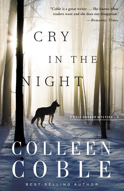 A Cry in the Night -- Colleen Coble, Paperback