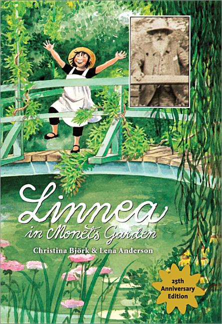 Linnea in Monet's Garden -- Christina Björk, Hardcover