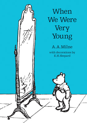 When We Were Very Young -- A. A. Milne, Paperback