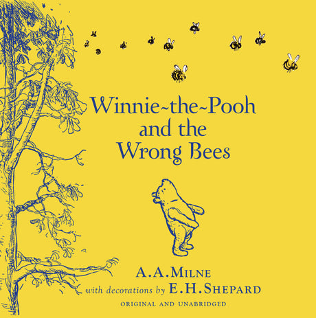 Winnie-The-Pooh: Winnie-The-Pooh and the Wrong Bees -- A. A. Milne, Hardcover