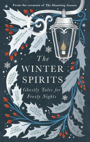 The Winter Spirits: Ghostly Tales for Festive Nights by Collins, Bridget