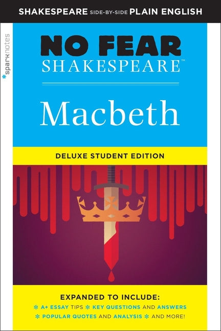Macbeth: No Fear Shakespeare Deluxe Student Editions - Shakespeare Side-By-Side Plain English -- William Shakespeare, Paperback
