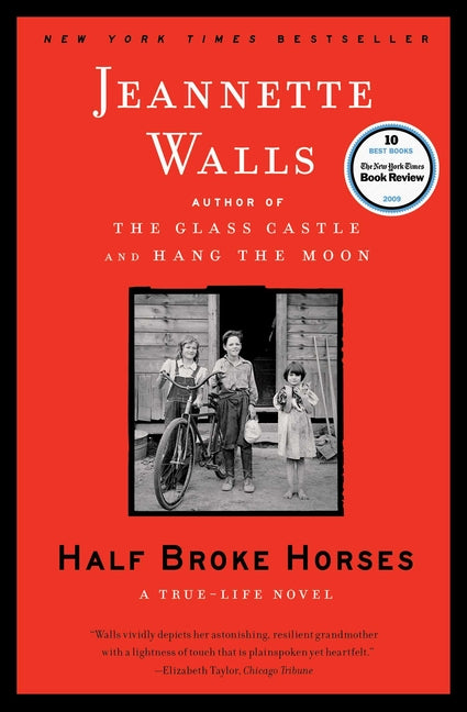 Half Broke Horses: A True-Life Novel -- Jeannette Walls, Paperback