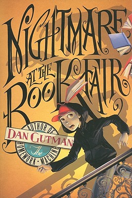 Nightmare at the Book Fair -- Dan Gutman, Paperback