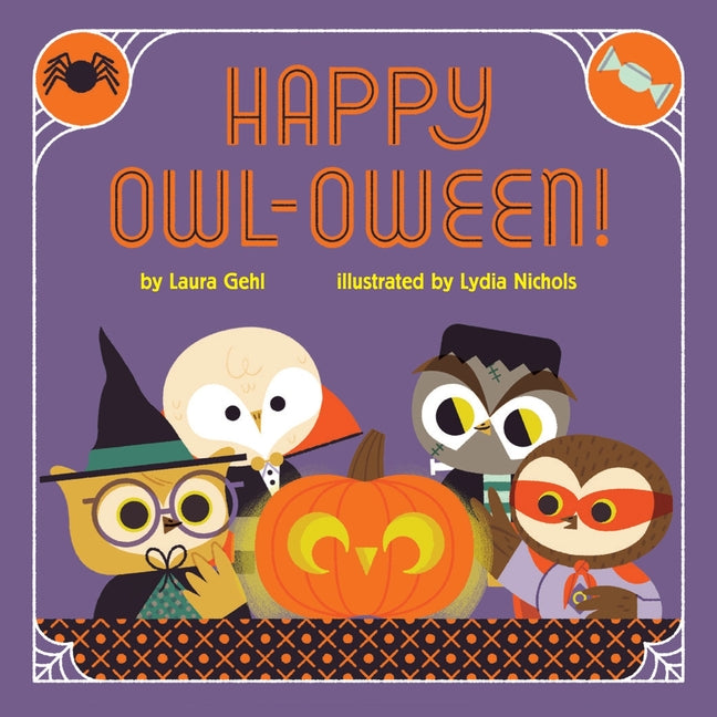 Happy Owl-Oween!: A Halloween Story Board Book -- Laura Gehl, Board Book