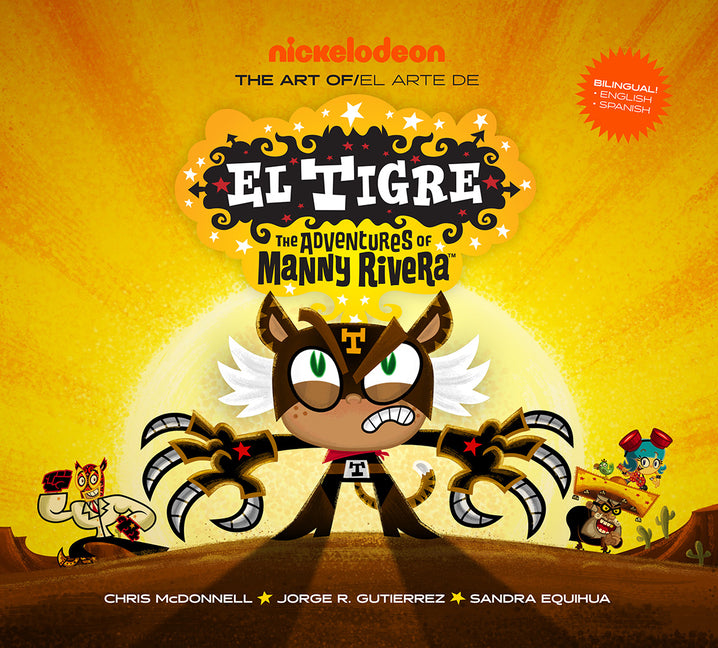 The Art of El Tigre: The Adventures of Manny Rivera -- Chris McDonnell, Hardcover