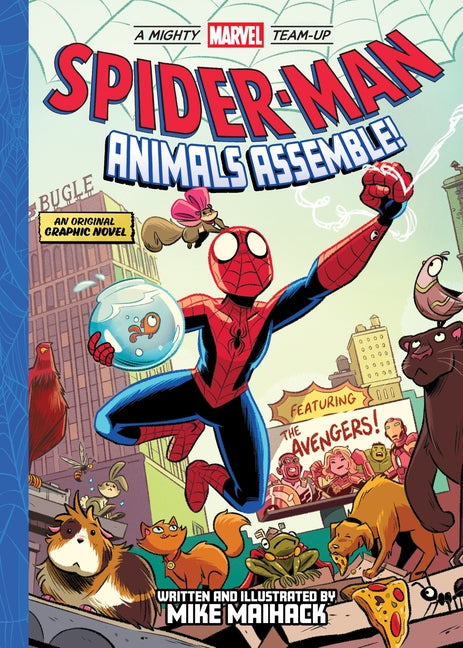 Spider-Man: Animals Assemble! (a Mighty Marvel Team-Up): An Original Graphic Novel -- Mike Maihack, Paperback