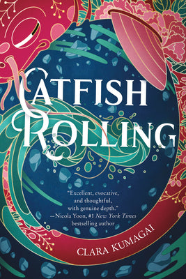 Catfish Rolling -- Clara Kumagai, Hardcover