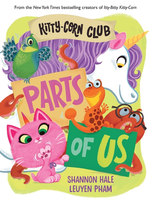 Kitty-Corn Club: Parts of Us: A Board Book -- Shannon Hale, Board Book