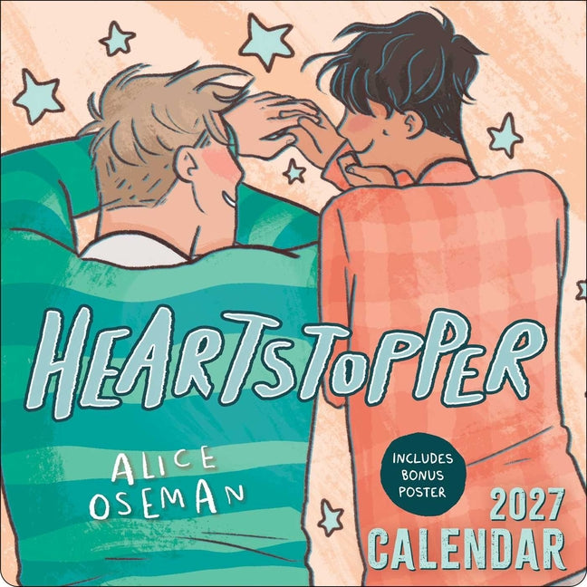 Heartstopper 2027 Wall Calendar with Bonus Poster -- Alice Oseman, Wall