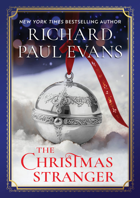 The Christmas Stranger -- Richard Paul Evans, Library Binding