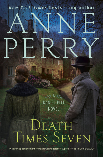 Death Times Seven: A Daniel Pitt Novel -- Anne Perry, Hardcover