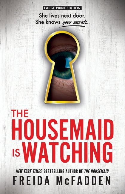 The Housemaid Is Watching -- Freida McFadden, Paperback