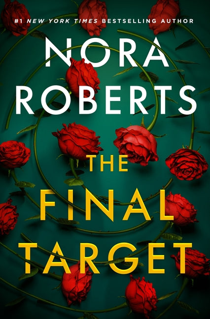 The Final Target -- Nora Roberts, Hardcover