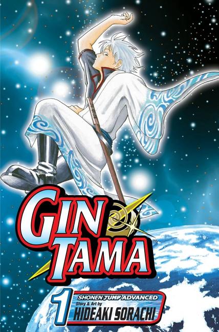 Gin Tama, Vol. 1: Nobody with Naturally Wavy Hair Can Be That Bad -- Hideaki Sorachi, Paperback