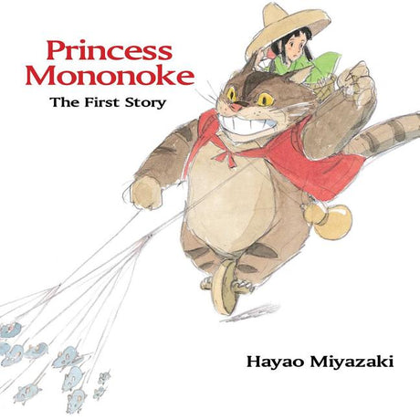 Princess Mononoke: The First Story -- Hayao Miyazaki, Hardcover