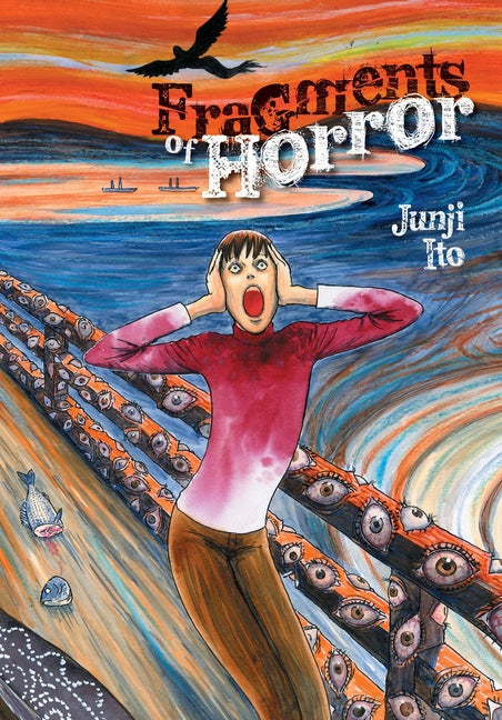 Fragments of Horror -- Junji Ito, Hardcover