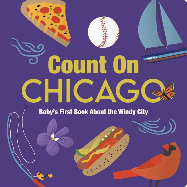 Count on Chicago: Baby's First Book about the Windy City -- Nicole Larue, Board Book