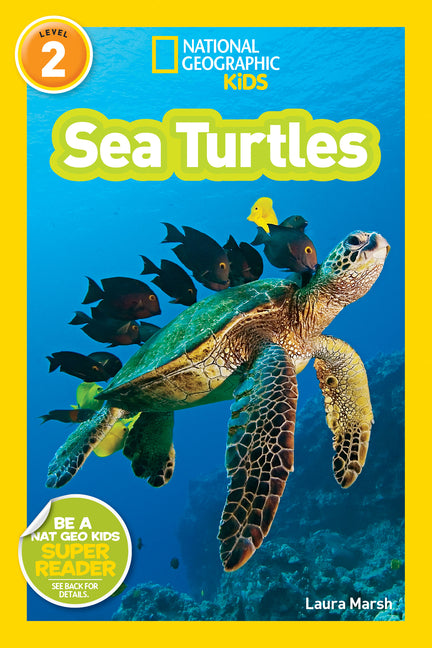 Sea Turtles (National Geographic Kids Readers, Level 2) -- Laura Marsh, Paperback