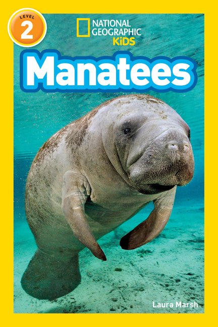 Manatees (National Geographic Kids Readers, Level 2) -- Laura Marsh, Paperback