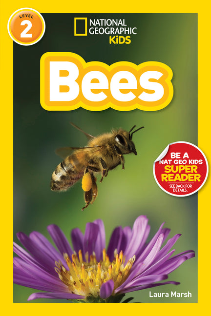 Bees (National Geographic Kids Readers, Level 2) -- Laura Marsh, Paperback