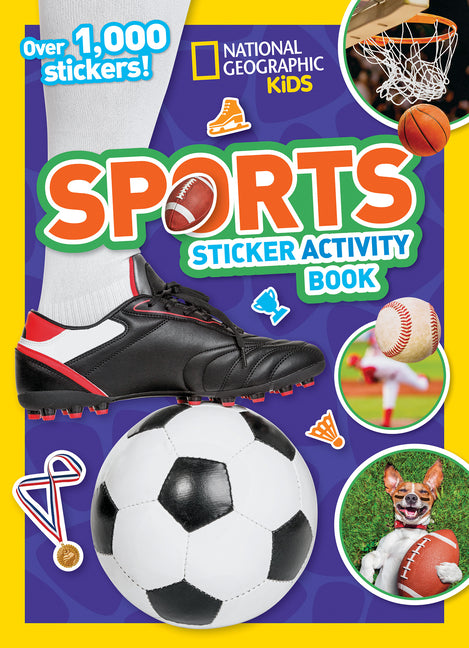 National Geographic Kids Sports Sticker Activity Book: Over 1,000 Stickers! -- National Geographic Kids, Paperback