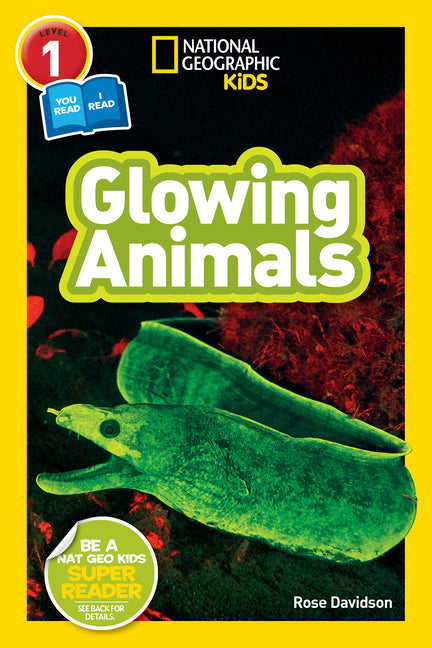 Glowing Animals (National Geographic Kids Readers, Level 1/Co-Reader) -- Rose Davidson, Paperback