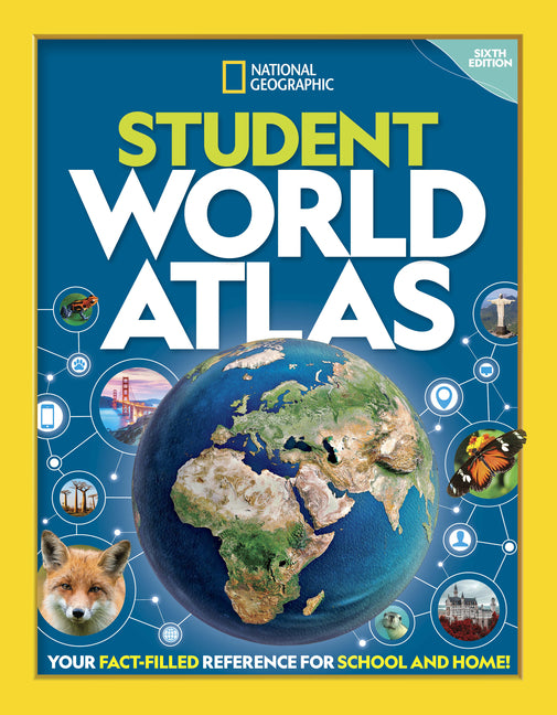 National Geographic Student World Atlas -- National Geographic, Hardcover