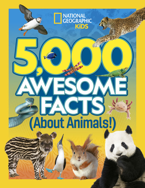 5,000 Awesome Facts (about Animals!) -- National Geographic, Hardcover