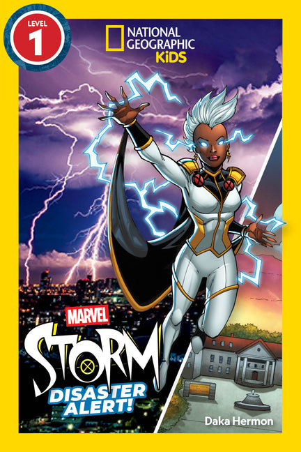 Marvel's Storm: Disaster Alert! (National Geographic Kids Readers, Level 1) -- Daka Hermon, Paperback