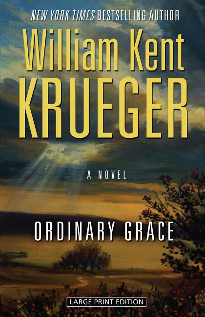 Ordinary Grace -- William Kent Krueger, Paperback